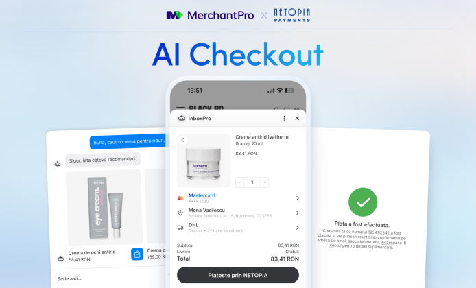 Se schimbă modul în care plătim online: tranzacțiile pot fi aprobate direct în dialogul cu chatbotul. MerchantPro și NETOPIA Payments lansează AI Checkout