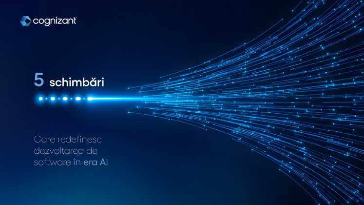 Cognizant România: 5 schimbări care redefinesc dezvoltarea de software în era AI